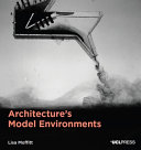 Architecture's model environments.