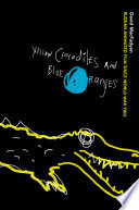 Yellow crocodiles and blue oranges : Russian animated film since World War Two /