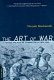 The art of war / a revised edition of the Ellis Farneworth Translation ; with an introduction by Neal Wood.