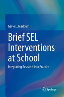 Brief SEL interventions at school : integrating research into practice /