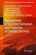 Management of structure formation and properties of cement concretes /