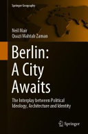 Berlin : a city awaits : the interplay between political ideology, architecture and identity /