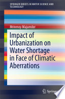 Impact of urbanization on water shortage in face of climatic aberrations /