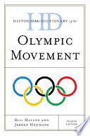 Historical dictionary of the Olympic movement /