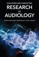 Evaluating and conducting research in audiology /