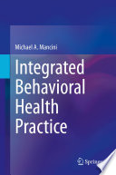 Integrated behavioral health practice /