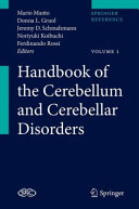 Handbook of the cerebellum and cerebellar disorders /