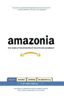 Amazonia : five years at the epicenter of the dot.com juggernaut /