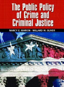 The public policy of crime and criminal justice /