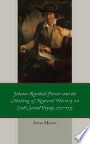 Johann Reinhold Forster and the making of natural history on Cook's second voyage, 1772-1775 /