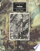 Buildings & power : freedom and control in the origin of modern building types /
