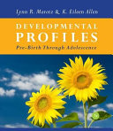 Developmental profiles : pre-birth through adolescence /