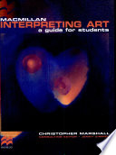 Macmillan Interpreting art : a guide for students /