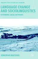 Language change and sociolinguistics : rethinking social networks /