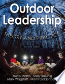 Outdoor leadership : theory and practice /