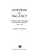 Holding the balance : a history of New Zealand's Department of Labour, 1891-1995 /