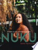 Nuku : stories of 100 Indigenous women /