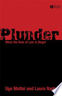 Plunder : when the rule of law is illegal /