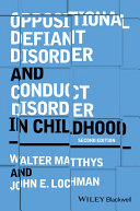 Oppositional defiant disorder and conduct disorder in childhood /