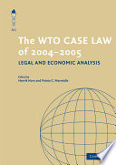 The WTO case law of 2004-2005 : legal and economic analysis /