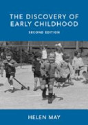 The discovery of early childhood /