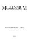 Millennium : tribal wisdom and the modern world /