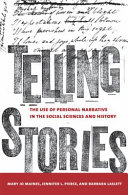 Telling stories : the use of personal narratives in the social sciences and history /