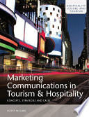 Marketing communications in tourism and hospitality : concepts, strategies and cases /