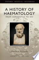 A history of haematology : from Herodotus to HIV /