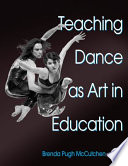 Teaching dance as art in education /