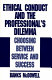 Ethical conduct and the professional's dilemma : choosing between service and success /