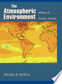 The atmospheric environment : effects of human activity /