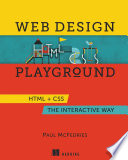 Web design playground : HTML + CSS the interactive way /