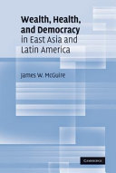 Wealth, health, and democracy in East Asia and Latin America /