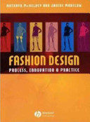 Fashion design : process, innovation & practice /