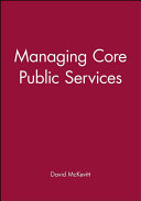 Managing core public services /