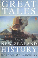 Great tales from New Zealand history /