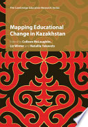 Mapping Educational Change in Kazakhstan /