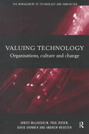 Valuing technology : organisations, culture, and change /