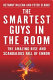 The smartest guys in the room : the amazing rise and scandalous fall of Enron /