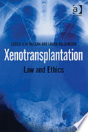 Xenotransplantation : law and ethics /