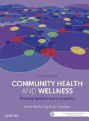Community health and wellness : primary health care in practice /