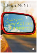 Writing and doing action research /
