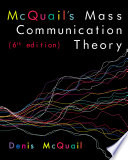 Mcquail's mass communication theory /