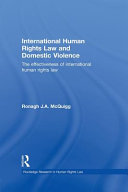 International human rights law and domestic violence : the effectiveness of international human rights law /