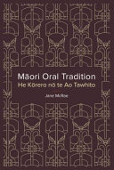 Māori oral tradition : He kōrero nō te ao tawhito /
