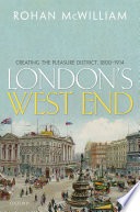 Quality street : a history of the west end of London, 1800-1914 /