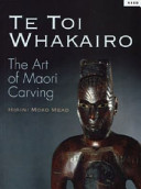 The art of Māori carving = Te Toi whakairo /