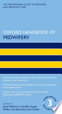 Oxford handbook of midwifery /