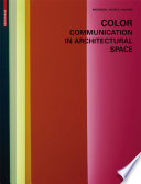 Color : communication in architectural space /